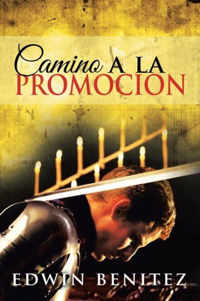 Cover for Edwin Benitez · Camino a La Promocion (Paperback Book) (2013)