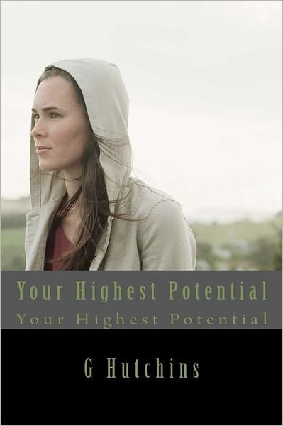 Cover for G M Hutchins · Your Highest Potential (Pocketbok) (2011)