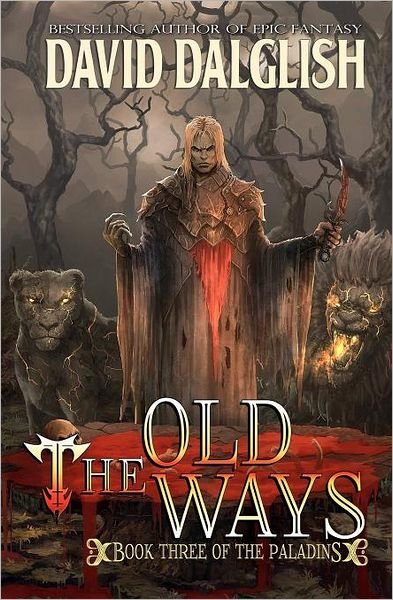 Cover for David Dalglish · The Old Ways: the Paladins #3 (Paperback Book) (2012)