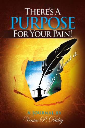 Cover for Venice P Daley · There's a Purpose for Your Pain: Journal (Pocketbok) (2012)