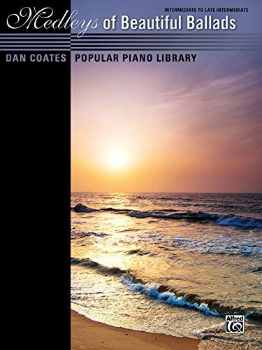 Cover for Dan Coates · Dan Coates Popular Piano Library -- Medleys of Beautiful Ballads (Sheet music) (2014)