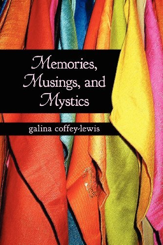 Cover for Ms Galina Coffey-lewis · Memories, Musings, and Mystics (Paperback Bog) (2012)