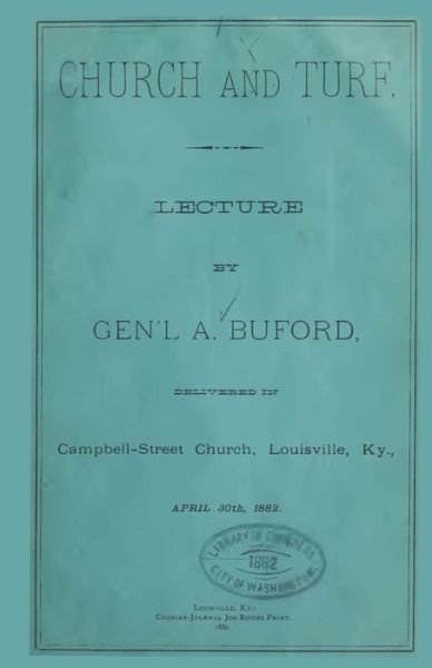 Cover for Gen. Abraham Buford · Church And Turf. Lecture By Gen'l A. Buford Delivered In Campbell-Street Church, Louisville, Ky., April 30th 1882. (Paperback Book) (2012)