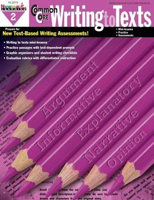 Cover for Multiple Authors · Newmark Learning Grade 2 Common Core Writing to Text Book (Paperback Book) (2014)