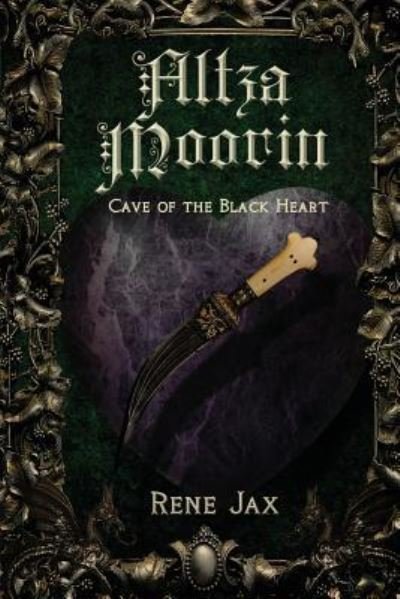 Cover for Ms Rene Jax · Altza Moorin and the cave of the black heart (Paperback Bog) (2013)