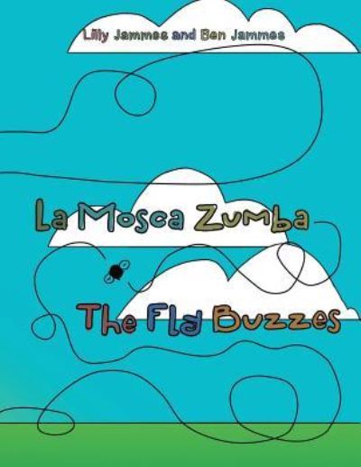 Cover for Lilly Jammes · La Mosca Zumba (Paperback Book) (2018)