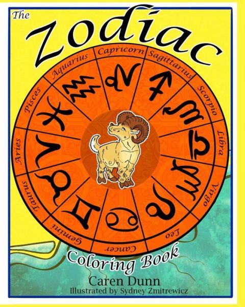 Cover for Caren Alcala Dunn · The Zodiac Coloring Book (Paperback Book) (2013)