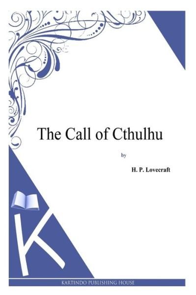 Cover for H. P. Lovecraft · The Call of Cthulhu (Paperback Bog) (2013)