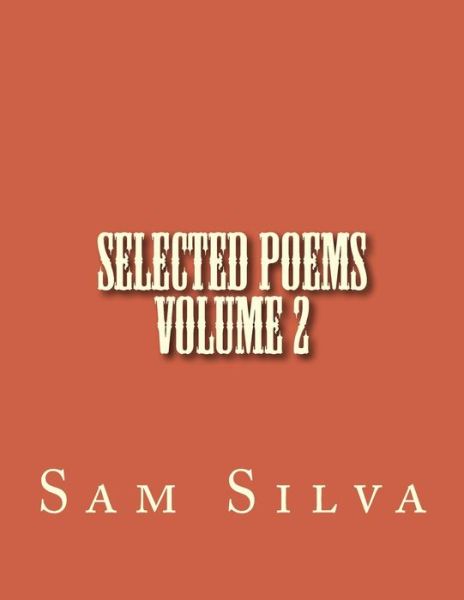 Cover for Sam Silva · Selected Poems Volume 2 (Paperback Book) (2014)