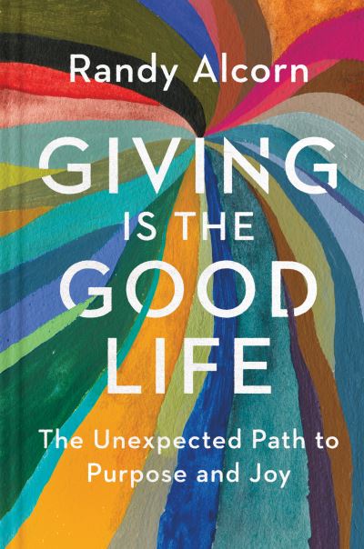 Cover for Randy Alcorn · Giving Is the Good Life (Paperback Book) (2019)