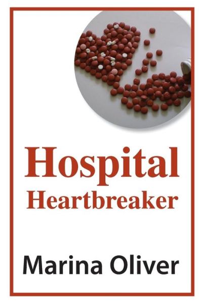 Cover for Marina Oliver · Hospital Heartbreaker (Paperback Book) (2014)