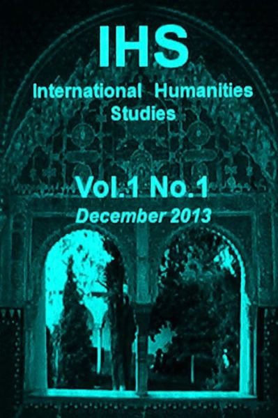 Cover for Hasan a Yahya · Ihs International Humanities Studies, Vol 1. No 1.december 2013 (Volume 1) (Paperback Book) (2014)