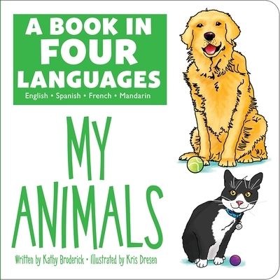 Cover for Kathy Broderick · A Book in Four Languages: My Animals (Board book) (2021)