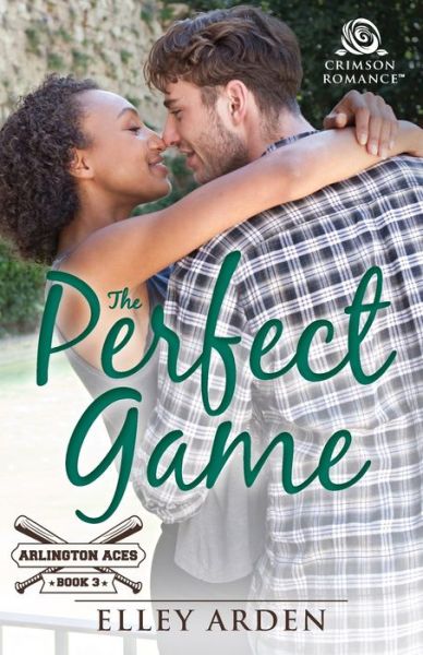 The Perfect Game - Elley Arden - Books - Crimson Romance - 9781507206935 - October 14, 2017