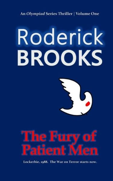 Roderick Brooks · The Fury of Patient men (Paperback Bog) (2015)