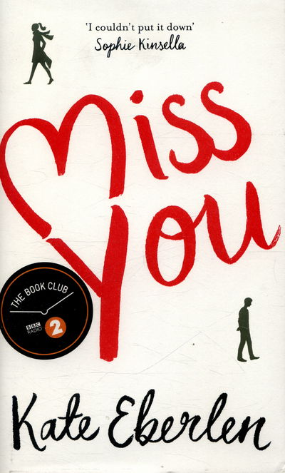 Cover for Kate Eberlen · Miss You (Hardcover Book) [Main Market Ed. edition] (2016)