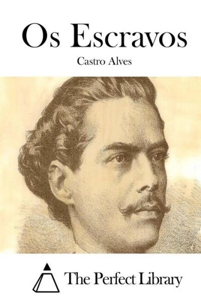 Cover for Castro Alves · Os Escravos (Paperback Book) (2015)