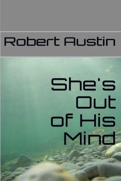 Cover for Robert Austin · She's out of His Mind (Paperback Book) (2015)