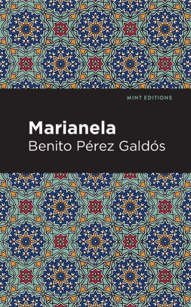 Marianela - Mint Editions - Benito Prez Galds - Livros - Mint Editions - 9781513290935 - 11 de novembro de 2021