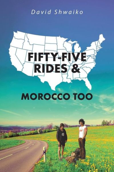 Cover for David Shwaiko · Fifty-five Rides and Morocco Too (Pocketbok) (2016)