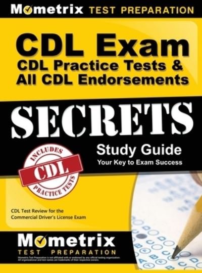 Cover for CDL Exam Secrets Test Prep · CDL Exam Secrets - CDL Practice Tests &amp; All CDL Endorsements Study Guide (Hardcover Book) (2018)