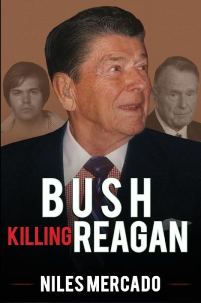 Cover for Niles Mercado · Bush Killing Reagan (Paperback Book) (2015)