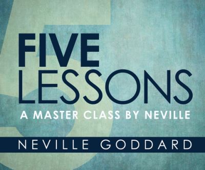 Cover for Neville Goddard · Five Lessons A Master Class by Neville (CD) (2018)