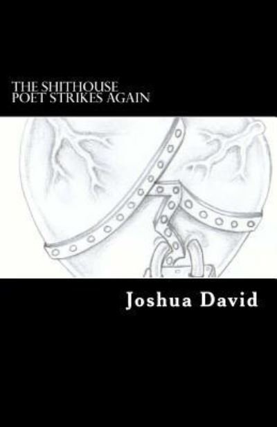 Cover for Joshua David · The Shithouse Poet Strikes Again (Pocketbok) (2015)