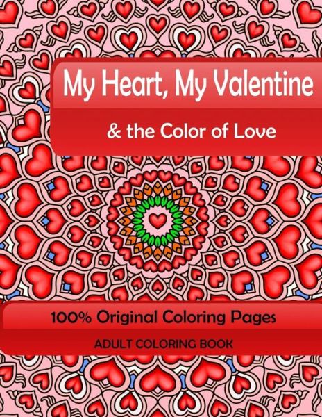 Cover for Mix Books · My Heart, My Valentine &amp; the Color of Love (Paperback Book) (2015)