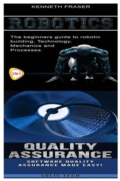 Cover for Solis Tech · Robotics &amp; Quality Assurance (Paperback Book) (2016)