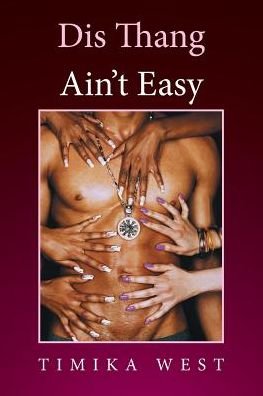 Cover for Timika West · Dis Thang Ain't Easy (Paperback Bog) (2016)