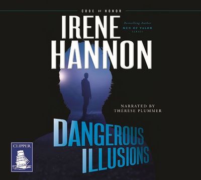 Cover for Irene Hannon · Dangerous Illusions (Audiobook (CD)) [Unabridged edition] (2018)