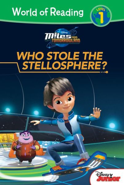 Miles from Tomorrowland Who Stole the Stellosphere? - Greg Johnson - Books - Spotlight - 9781532141935 - December 15, 2018