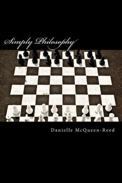 Cover for D Brena McQueen-Reed · Simply Philosophy (Paperback Book) (2016)