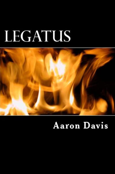 Cover for Mr Aaron/A M Davis · Legatus (Paperback Book) (2017)