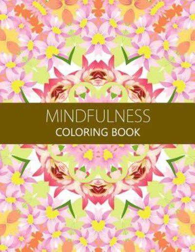 Cover for Anti-Stress Publisher · Mindfulness Coloring Book (Paperback Book) (2016)