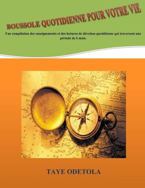 Cover for Taye S Odetola · Boussole quotidienne pour votre vie (Pocketbok) (2016)