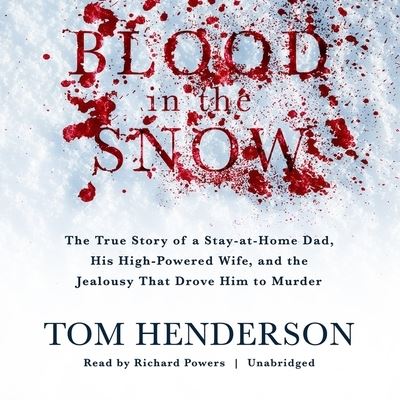 Cover for Tom Henderson · Blood in the Snow Lib/E (CD) (2018)