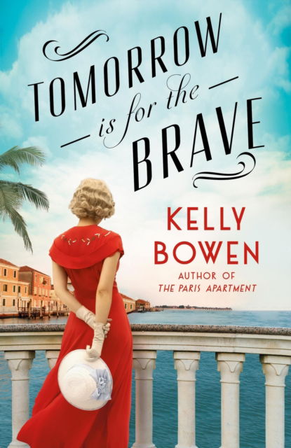 Tomorrow Is for the Brave - Kelly Bowen - Bücher - Little, Brown & Company - 9781538756935 - 16. Mai 2024