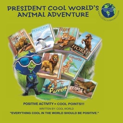 Cover for Cool World · President COOL WORLD'S ANIMAL ADVENTURE (Paperback Book) (2017)