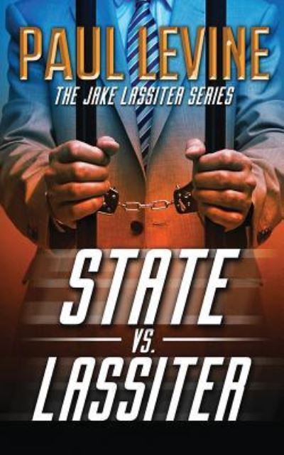 Cover for Paul Levine · State vs. Lassiter (N/A) (2017)