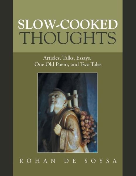 Cover for Rohan de Soysa · Slow-Cooked Thoughts (Book) (2019)