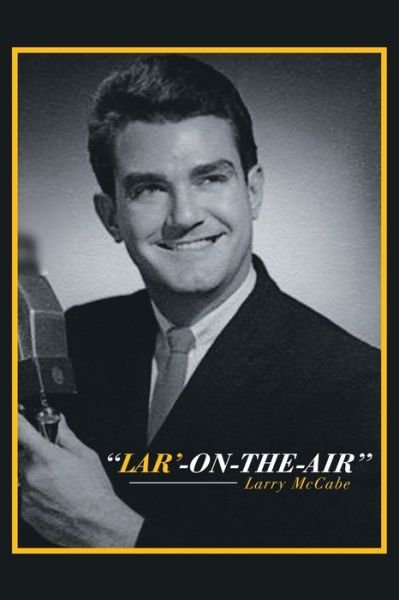 Cover for Larry McCabe · &quot;Lar'-on-the-Air&quot; (Taschenbuch) (2018)