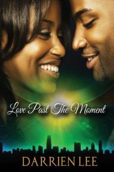 Cover for Darrien Lee · Love Past The Moment (Paperback Book) (2017)