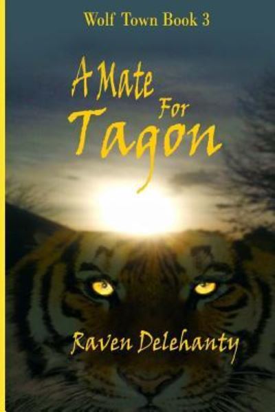 Cover for Raven L Delehanty · A Mate for Tagon (Paperback Book) (2017)