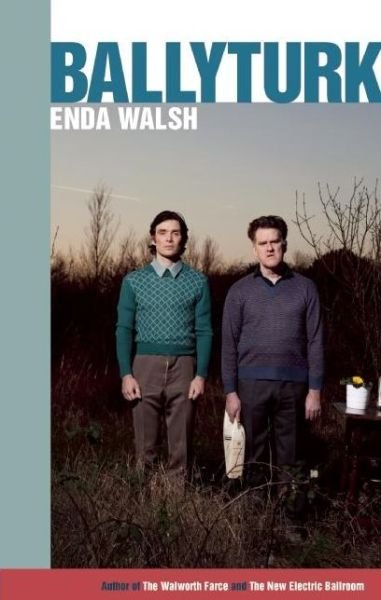 Cover for Enda Walsh · Ballyturk (Paperback Book) (2015)