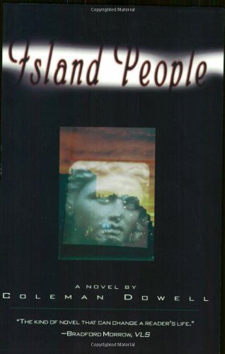 Cover for Coleman Dowell · Island People - American Literature (Dalkey Archive) (Paperback Book) [1st Dalkey Archive Ed edition] (1996)