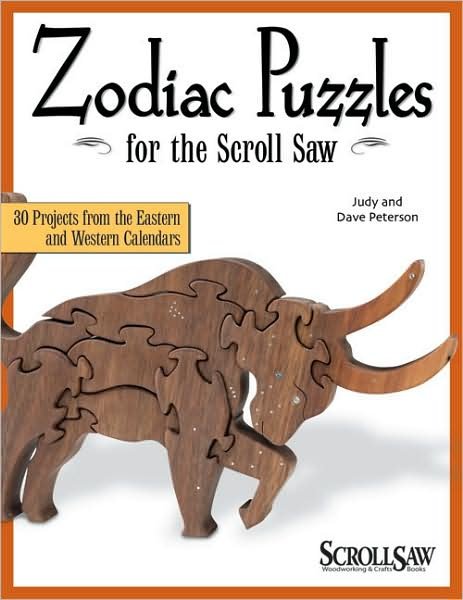 Cover for Judy Peterson · Zodiac Puzzles for Scroll Saw Woodworking: 30 Projects from the Eastern and Western Calendars (Taschenbuch) (2009)