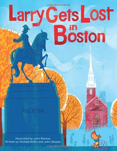 Cover for John Skewes · Larry Gets Lost in Boston - Larry Gets Lost (Hardcover Book) (2013)