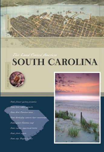 Cover for Sara Gilbert · South Carolina (This Land Called America) (Hardcover Book) (2009)